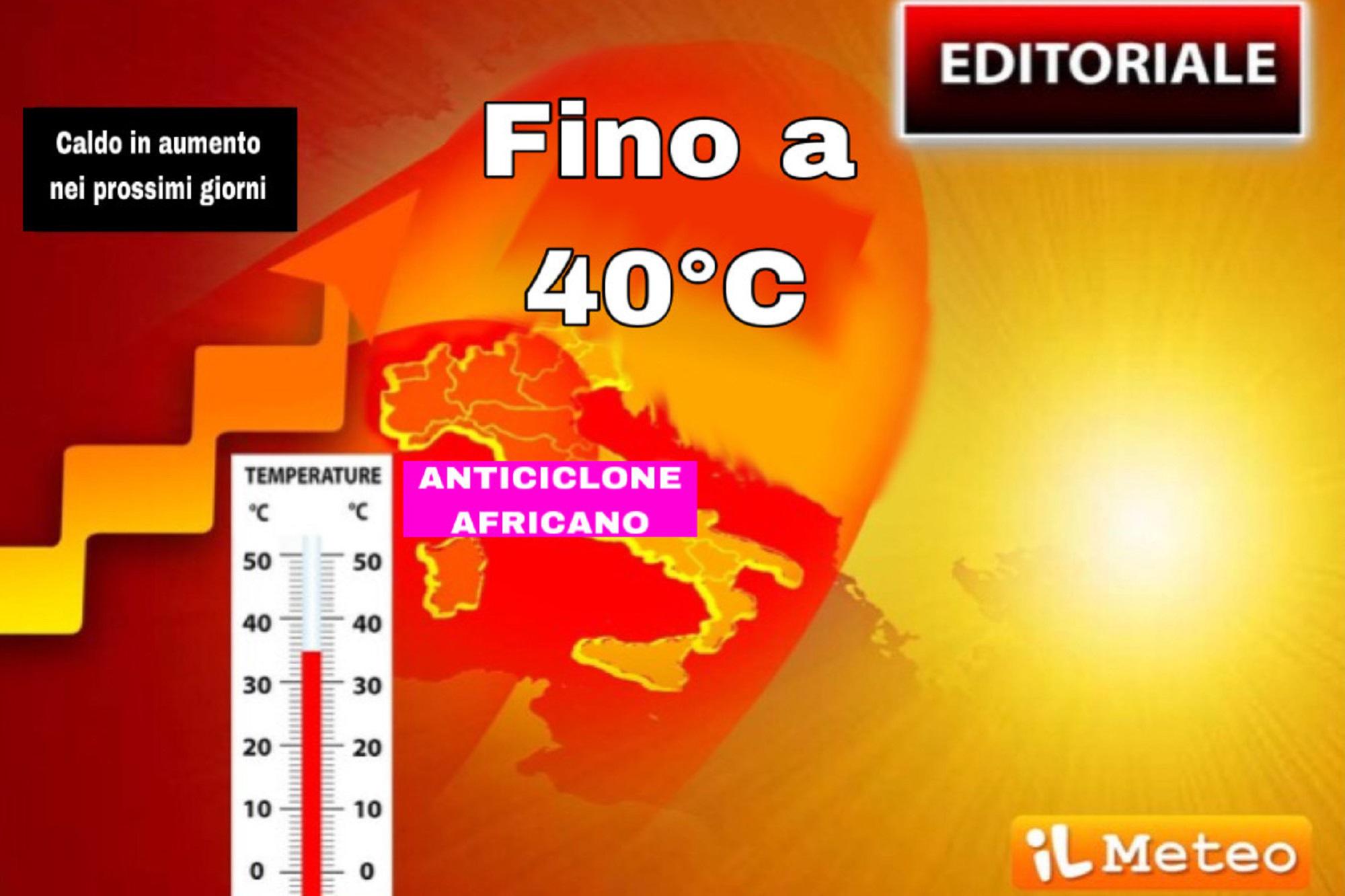 Torna l’anticiclone africano, caldo in aumento fino a 40°C